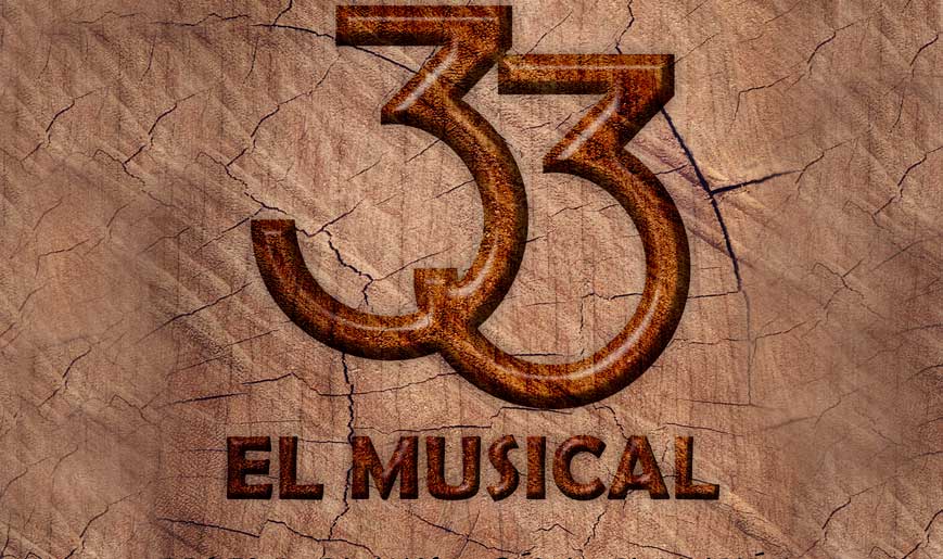 33 El Musical
